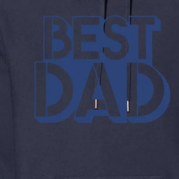 Best Dad Father's Day Gift Premium Hoodie