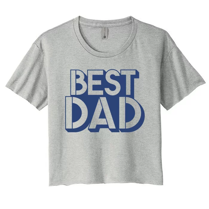 Best Dad Father's Day Gift Women's Crop Top Tee