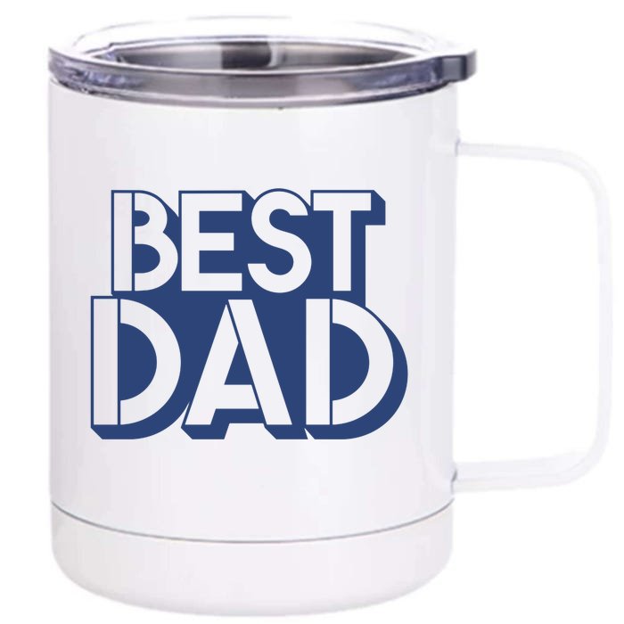 Best Dad Father's Day Gift Front & Back 12oz Stainless Steel Tumbler Cup