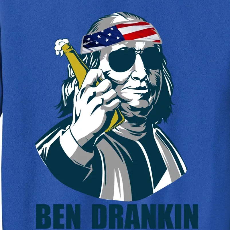 Ben Drankin Franklin Us President 4th Of July Beer Ing Cool Gift Sweatshirt