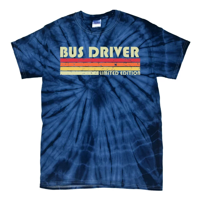 BUS DRIVER Funny Job Title Profession Birthday Worker Idea Tie-Dye T-Shirt