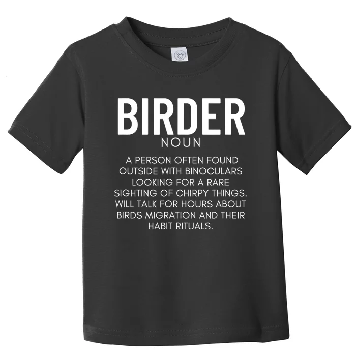 Birder Definition Funny Bird Watching Toddler T-Shirt