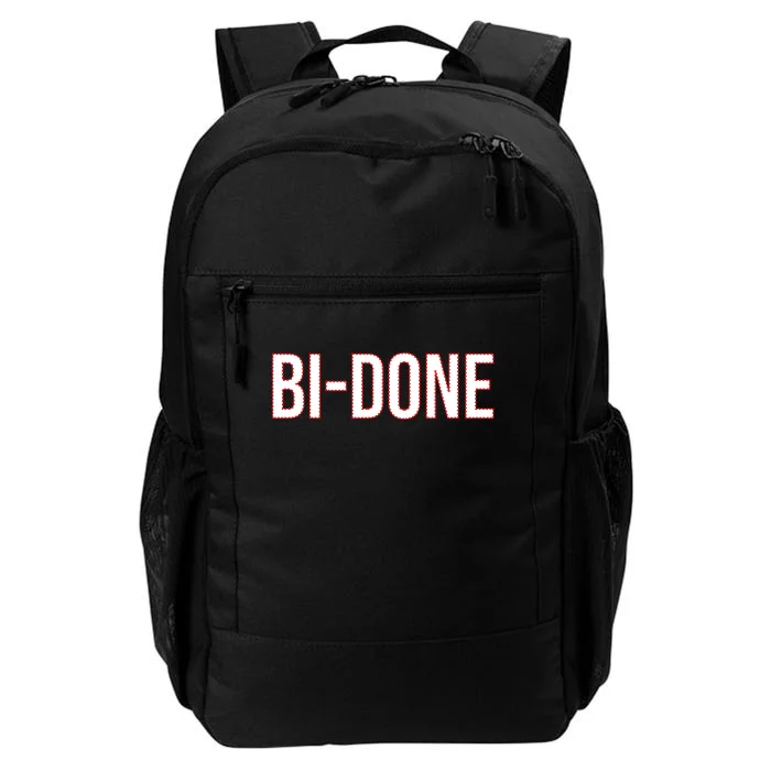 Bi Done Funny Joe Biden Done Daily Commute Backpack