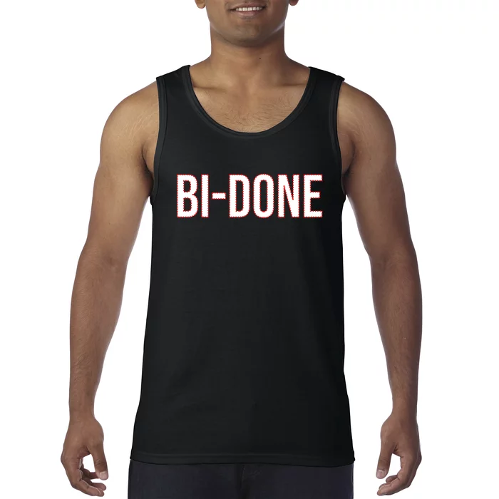 Bi Done Funny Joe Biden Done Tank Top