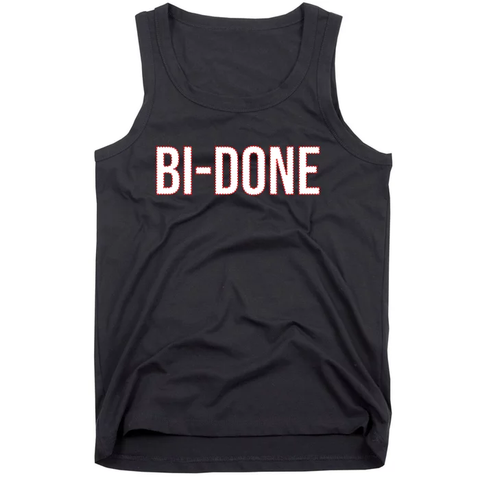 Bi Done Funny Joe Biden Done Tank Top