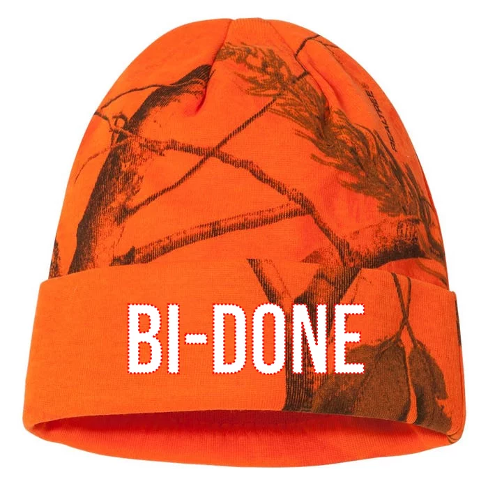 Bi Done Funny Joe Biden Done Kati - 12in Camo Beanie