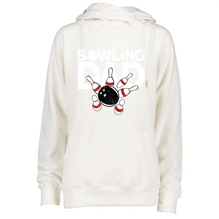 Bowling Dad Funny Bowling Player Bowler Bowling Cool Gift Womens Funnel Neck Pullover Hood