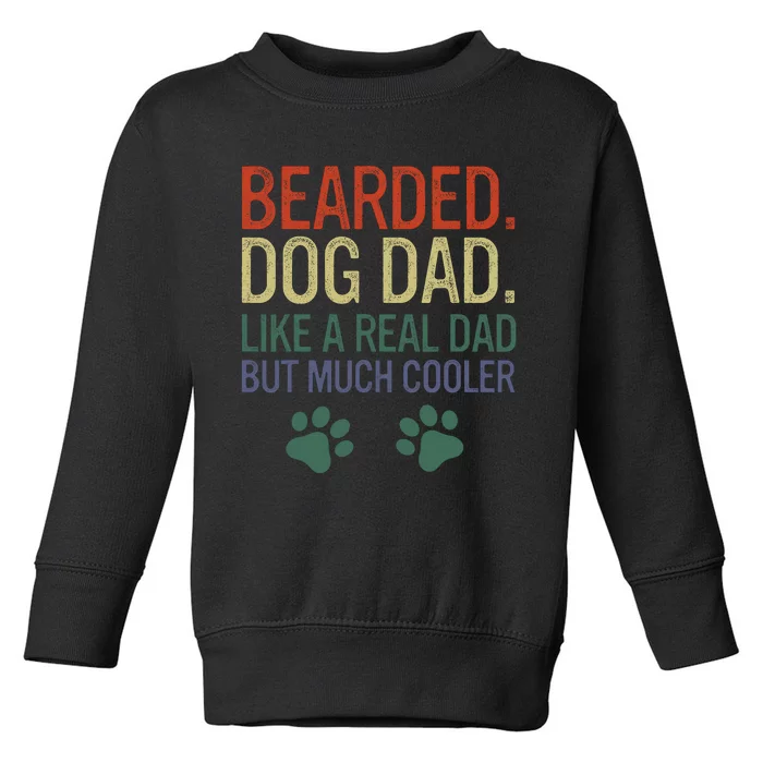 Bearded Dad Funny Beard Humor Father's Day Gift Idea Toddler Sweatshirt