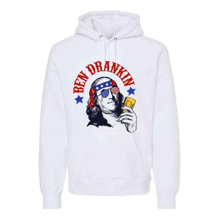 Ben Drankin Funny Fourth Of July 4th Of July Patriotic Merica Premium Hoodie