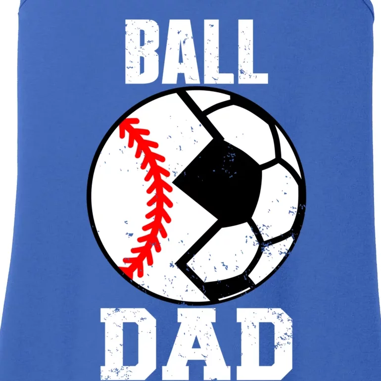 Ball Dad Funny Soccer Baseball Dad Great Gift Ladies Essential Tank