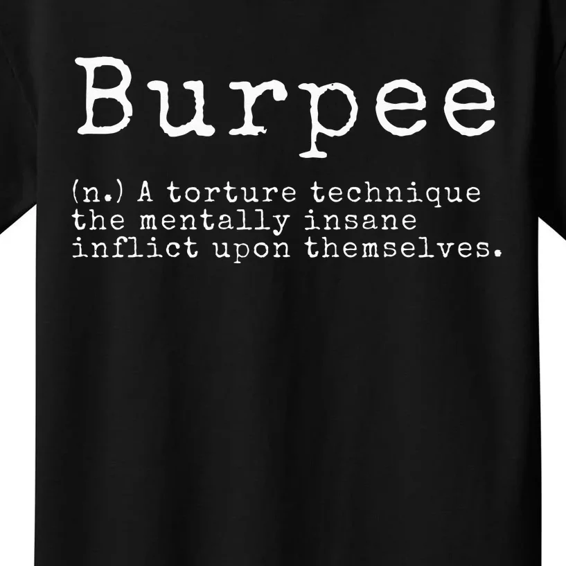 Burpee Definition Funny Workout Gift Kids T-Shirt