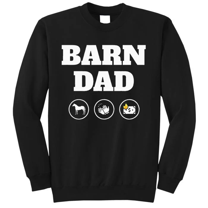 Barn Dad Funny Horse Dad Sweatshirt