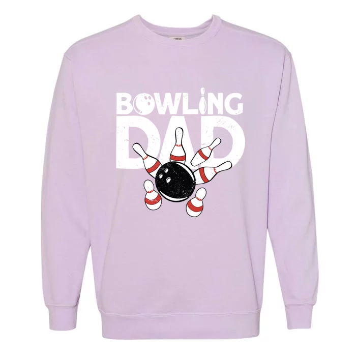 Bowling Dad Funny Bowling Player Bowler Bowling Great Gift Garment-Dyed Sweatshirt