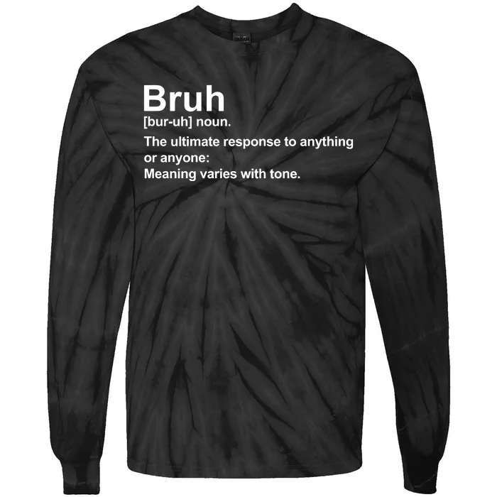 Bruh Definition Funny Cute Matching Team Family Tie-Dye Long Sleeve Shirt