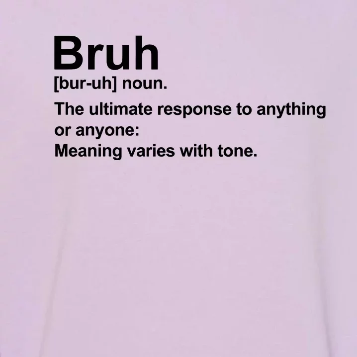 Bruh Definition Funny Cute Matching Team Family Garment-Dyed Sweatshirt