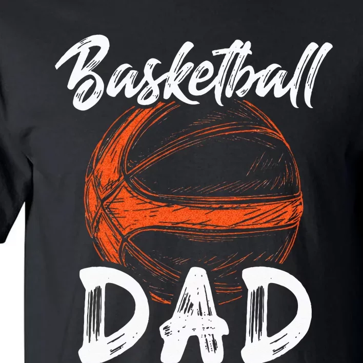 Basketball Dad For Men Family Matching Basketball Ballers Tall T-Shirt