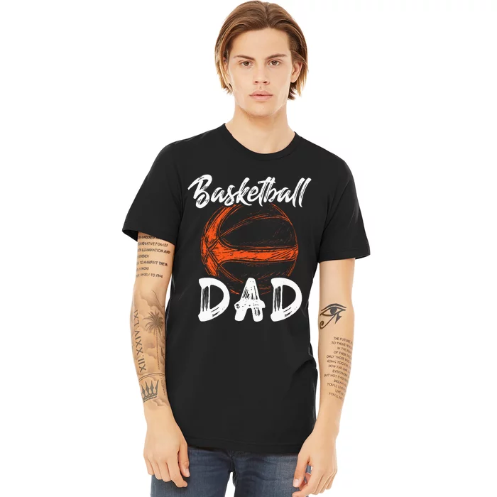 Basketball Dad For Men Family Matching Basketball Ballers Premium T-Shirt