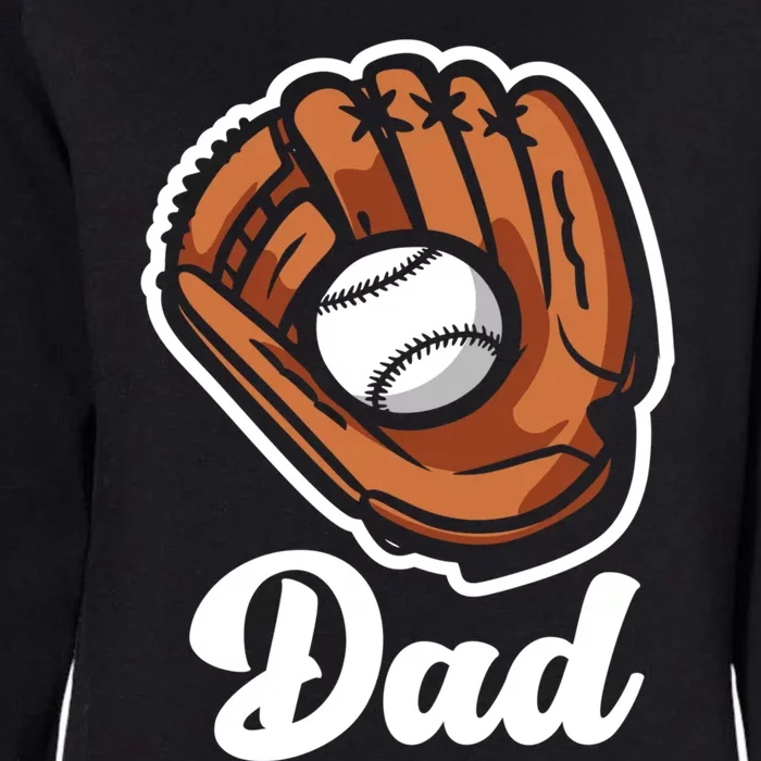 Baseball Dad Father's Day Gift Cool Gift Womens California Wash Sweatshirt