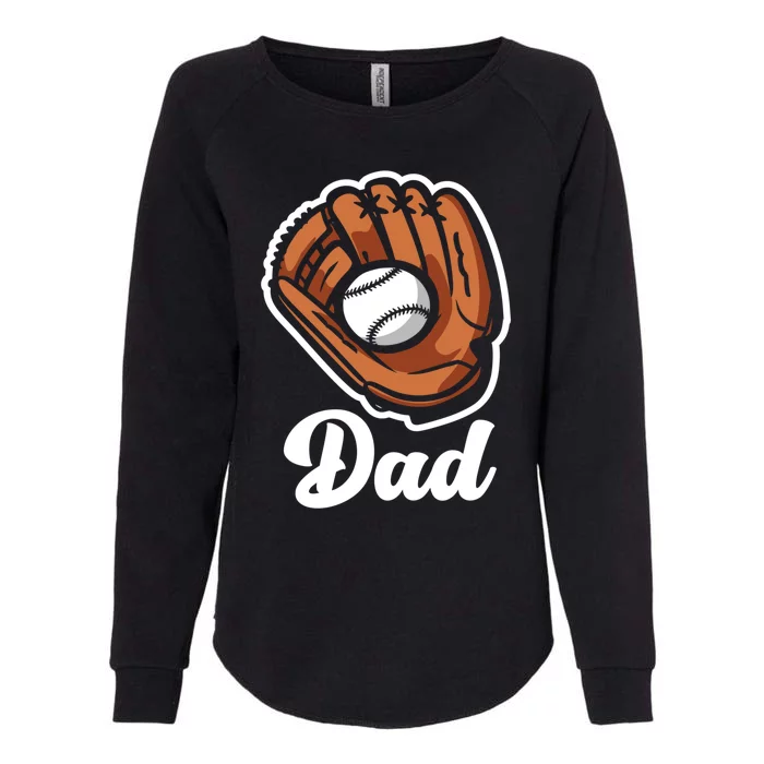 Baseball Dad Father's Day Gift Cool Gift Womens California Wash Sweatshirt