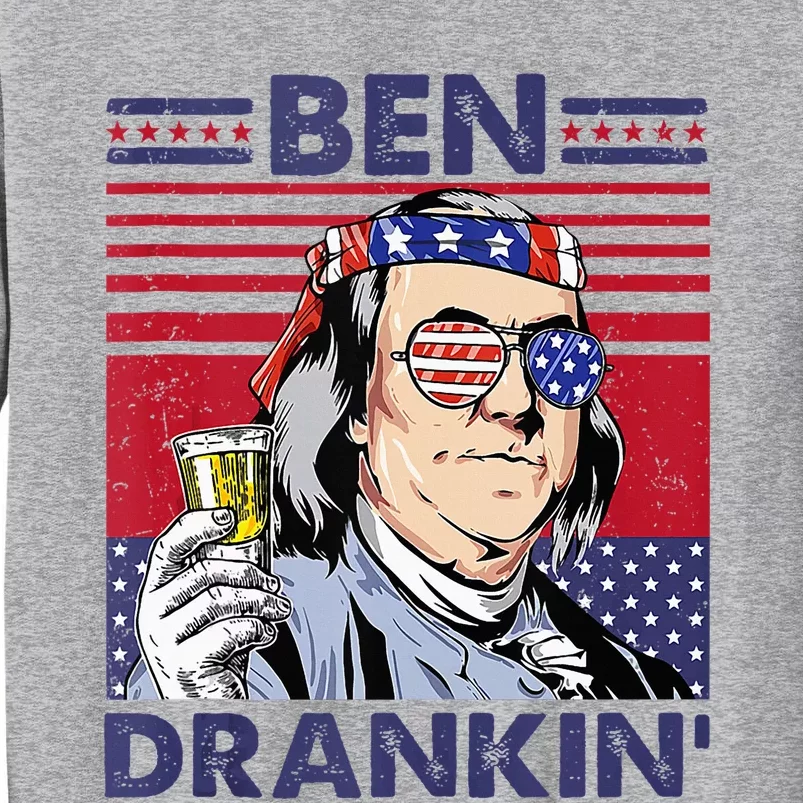 Ben Drankin Funny 4th Of July Drinking Presidents Tall Sweatshirt