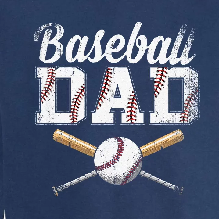 Baseball Dad For Dad Fathers Day Baseball Lovers Garment-Dyed Sweatshirt