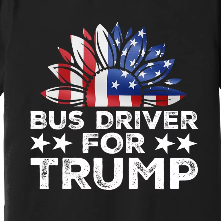 Bus Drivers For Trump Premium T-Shirt