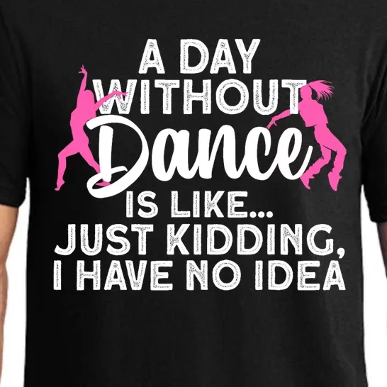 Best Dance For Women Girls Dancer Dancing Dance Lover Pajama Set