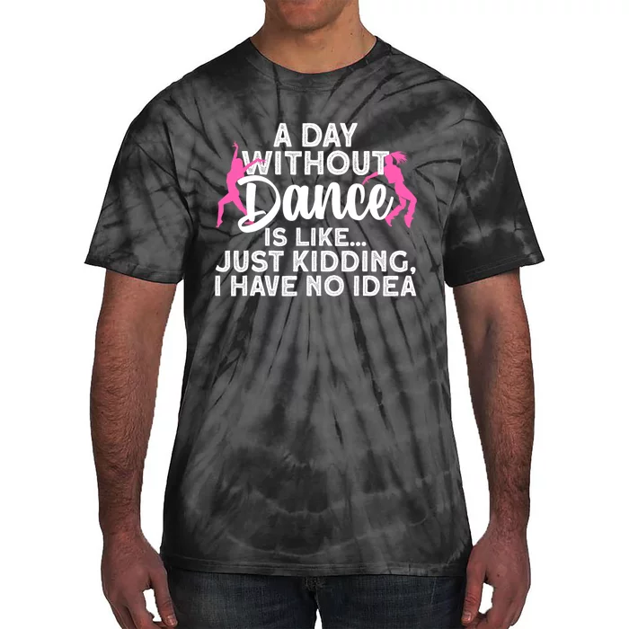 Best Dance For Women Girls Dancer Dancing Dance Lover Tie-Dye T-Shirt