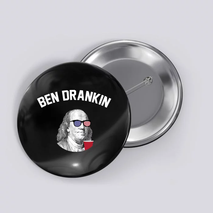 Ben Drankin Fourth Of July Patriotic Drinking Beer Button