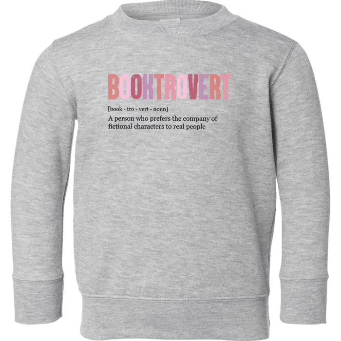 Booktrovert Definition Funny Book Lover Toddler Sweatshirt