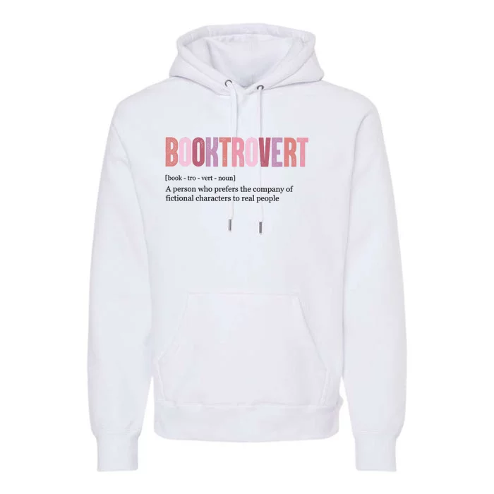 Booktrovert Definition Funny Book Lover Premium Hoodie