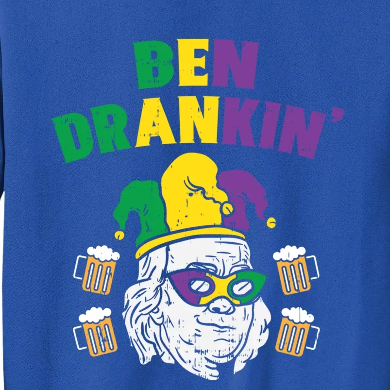 Ben Drankin Franklin Us President Funny Mardi Gras Ing Great Gift Tall Sweatshirt