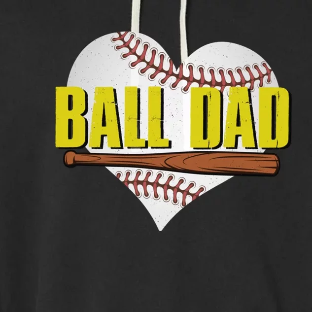 Ball Dad Fathers Day Softball Baseball Dad Baseball Lovers Gift Garment-Dyed Fleece Hoodie