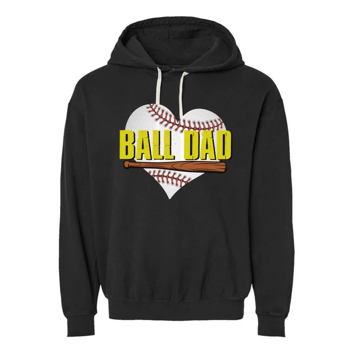 Ball Dad Fathers Day Softball Baseball Dad Baseball Lovers Gift Garment-Dyed Fleece Hoodie