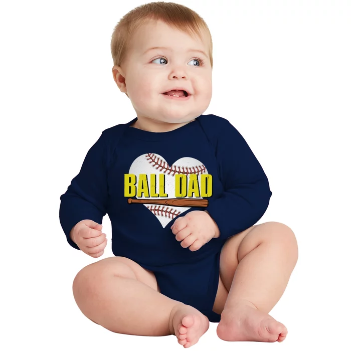 Ball Dad Fathers Day Softball Baseball Dad Baseball Lovers Gift Baby Long Sleeve Bodysuit