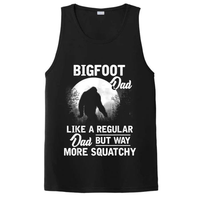 Bigfoot Dad Funny Sasquatch Bigfoot Fathers Day Performance Tank