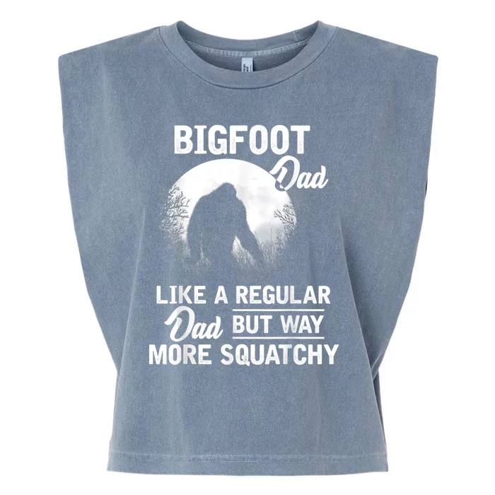 Bigfoot Dad Funny Sasquatch Bigfoot Fathers Day Garment-Dyed Women's Muscle Tee