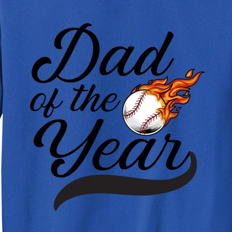 Baseball Dad FatherS Day Dad Of The Year Gift Sweatshirt