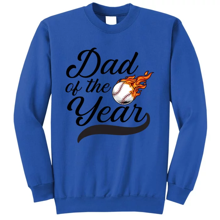 Baseball Dad FatherS Day Dad Of The Year Gift Sweatshirt