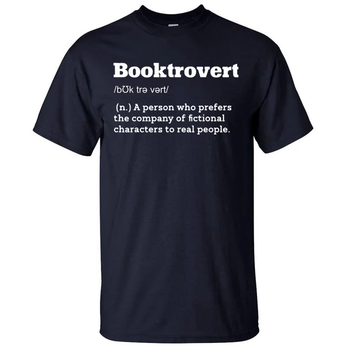 BookTrovert Definition Funny Reading Book Lover Tall T-Shirt