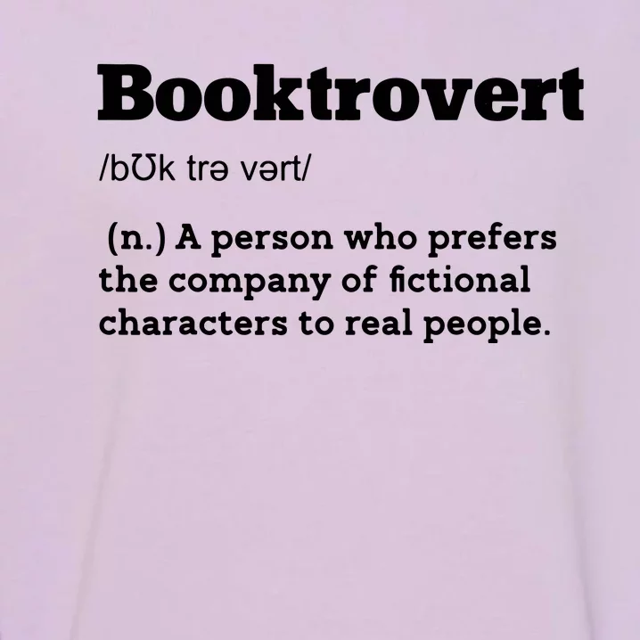 BookTrovert Definition Funny Reading Book Lover Garment-Dyed Sweatshirt