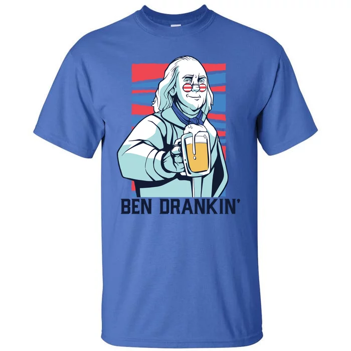 Ben Drankin Funny Ing Benjamin Franklin Meme July 4th Funny Gift Tall T-Shirt