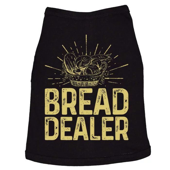 Bread Dealer Funny Bakery Baking Doggie Tank