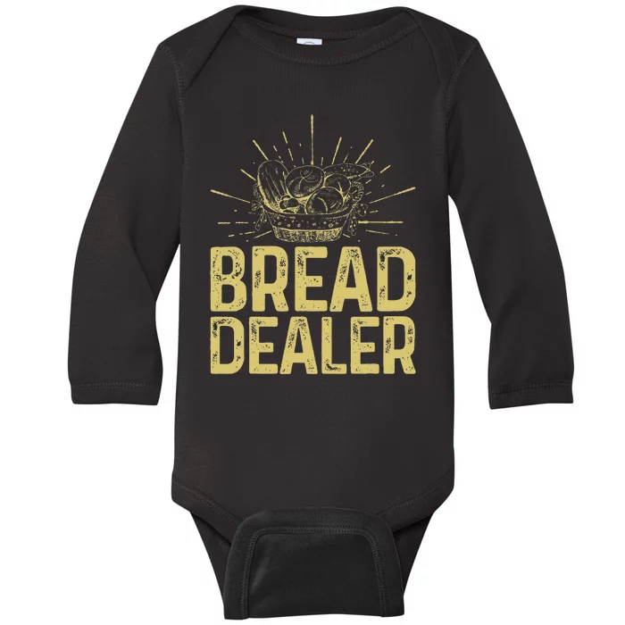 Bread Dealer Funny Bakery Baking Baby Long Sleeve Bodysuit