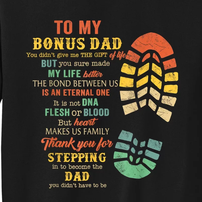 Bonus Dad FatherS Day Gift From Stepdad For Daughter Son Tall Sweatshirt