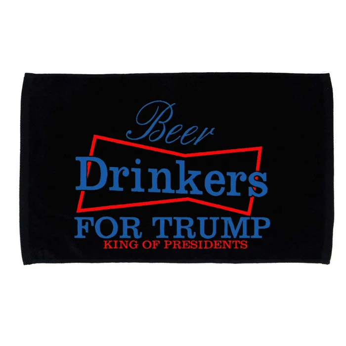 Beer Drinkers For Trump King Of Presidents Microfiber Hand Towel