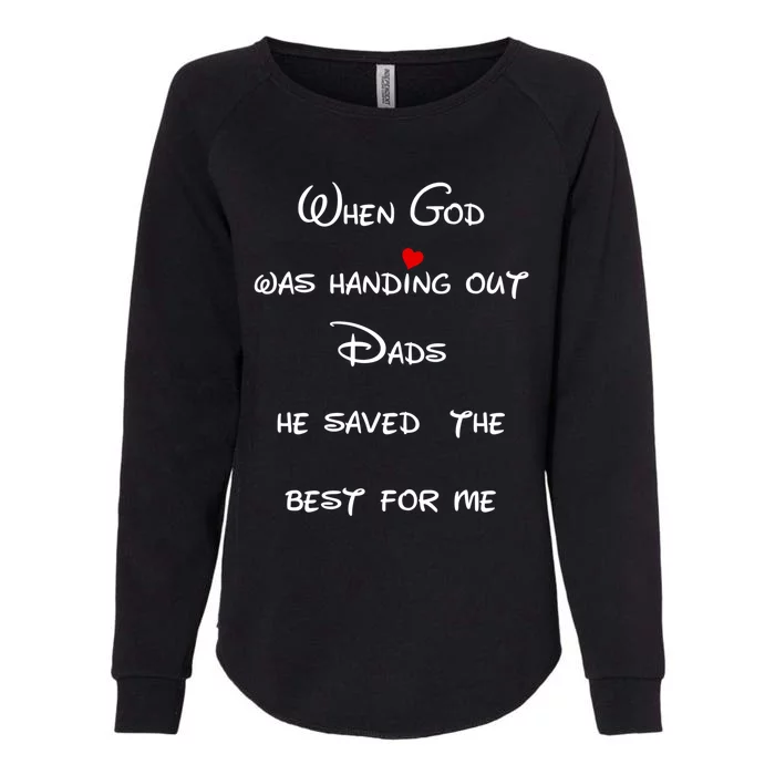 Best Dad Father Figure Worlds Greatest Father God Gift Womens California Wash Sweatshirt