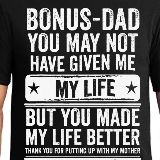 Bonus Dad Fathers Day Make My Life Better Thanks Pajama Set