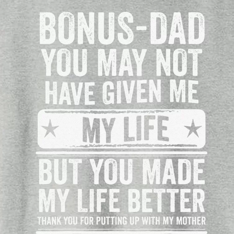 Bonus Dad Fathers Day Make My Life Better Thanks Women's Crop Top Tee