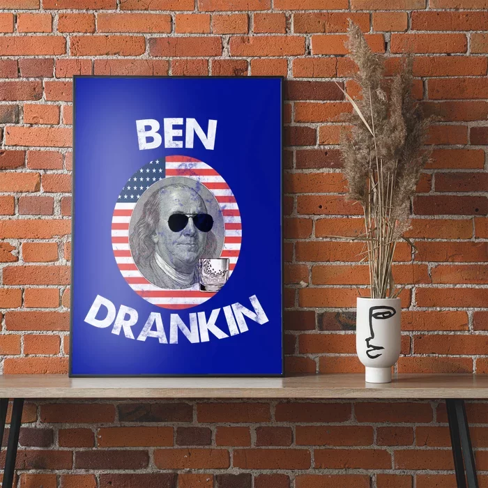 Ben Drankin Gift 4th Of July Gift Beer Party Gift Poster